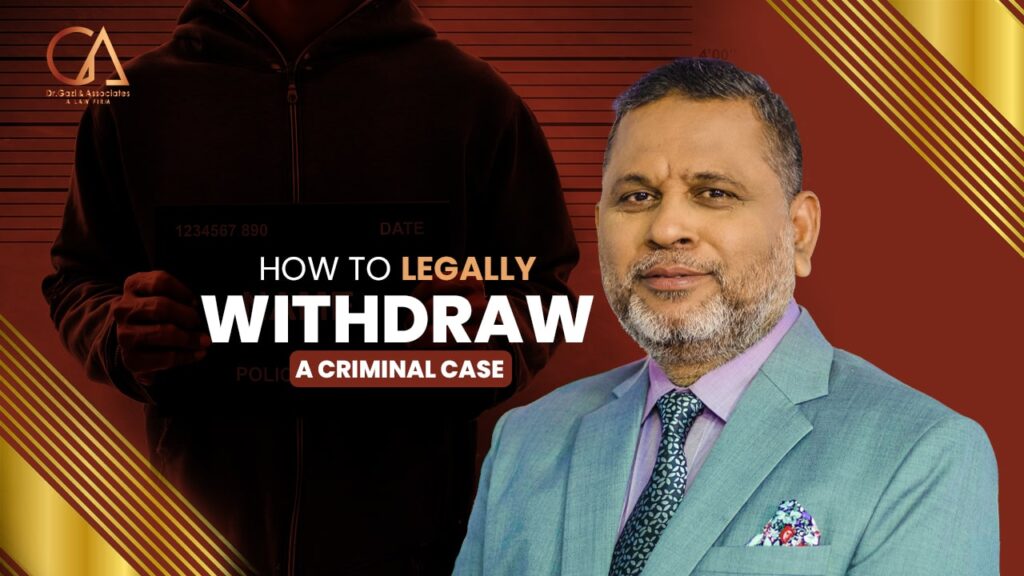 How to Legally Withdraw a Criminal Case in Bangladesh